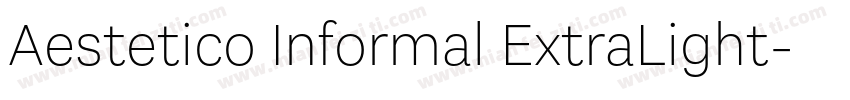 Aestetico Informal ExtraLight字体转换